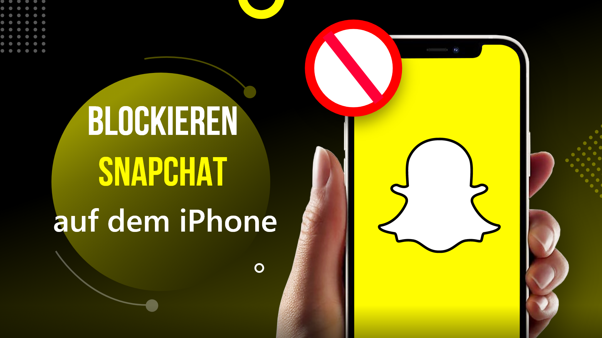 Wie kann ich Snapchat auf dem iPhone blockieren?